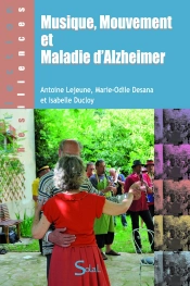 Musique, Mouvement Et Maladie D'Alzheimer