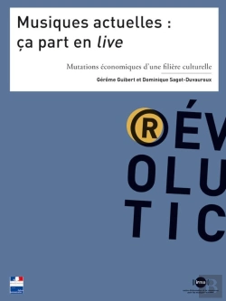Bertrand.pt - Musiques Actuelles : Ça Part En Live ; Mutations Économiques D'Une Filière Culturelle