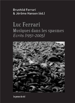 Bertrand.pt - Musiques Dans Les Spasmes ; Écrits (1951-2005)