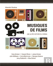 Musiques De Films ; Une Autre Histoire Du Cinéma