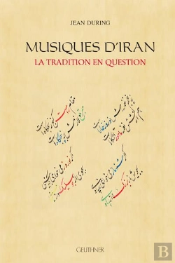 Bertrand.pt - Musiques D'Iran : La Tradition En Question