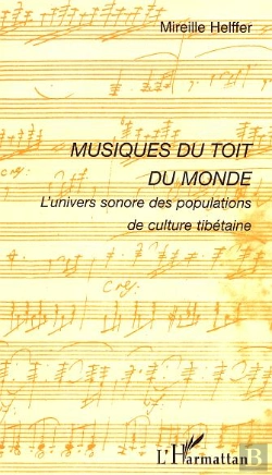 Bertrand.pt - Musiques Du Toit Du Monde ; L'Univers Sonore Des Populations De Culture Tibetaine