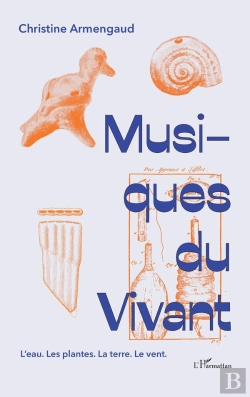 Bertrand.pt - Musiques Du Vivant : L'Eau. Les Plantes. La Terre. Le Vent.