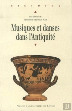 Bertrand.pt - Musiques Et Danses Dans L'Antiquité