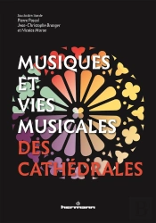Musiques Et Vies Musicales Des Cathédrales