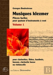 Musiques Klezmer : Pièces Faciles Pour Quatuor D'Instruments À Vent T.1