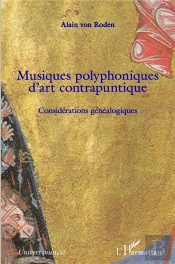 Musiques Polyphoniques D'Art Contrapuntique : Considérations Généalogiques