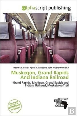 Bertrand.pt - Muskegon, Grand Rapids And Indiana Railroad