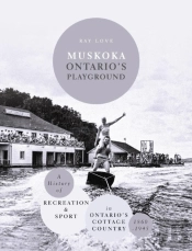 Muskoka Ontario'S Playground