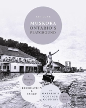 Muskoka Ontario'S Playground