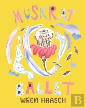 Muskrat Ballet