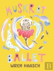 Muskrat Ballet