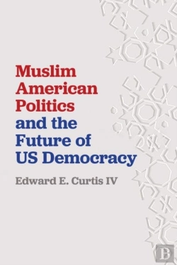 Bertrand.pt - Muslim American Politics And The Future Of Us Democracy
