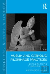 Muslim And Catholic Pilgrimage Practices