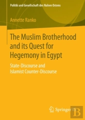 Muslim Brotherhood And Its Quest For Hegemony In Egypt