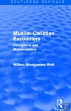 Bertrand.pt - Muslim-Christian Encounters (Routledge Revivals)