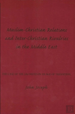Bertrand.pt - Muslim-Christian Relations And Inter-Christian Rivalries In The Middle East