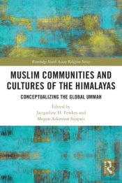 Muslim Communities And Cultures Of The Himalayas