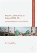 Muslim Communities In England 1962-90