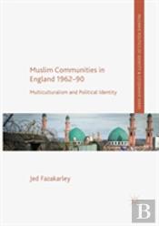 Muslim Communities In England 1962-90
