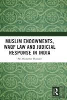 Muslim Endowments, Waqf Law And Judicial Response In India