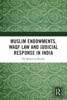 Muslim Endowments, Waqf Law And Judicial Response In India