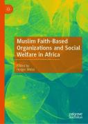 Muslim Faith-Based Organizations And Social Welfare In Africa