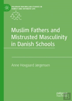 Bertrand.pt - Muslim Fathers And Mistrusted Masculinity In Danish Schools
