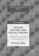 Muslim History And Social Theory