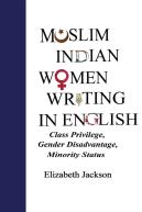 Muslim Indian Women Writing In English