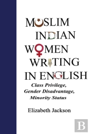 Muslim Indian Women Writing In English