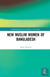 Muslim New Womanhood In Bangladesh