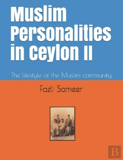 Bertrand.pt - Muslim Personalities In Ceylon Ii