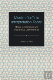 Muslim Qur'Anic Interpretation Today