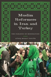 Muslim Reformers In Iran And Turkey