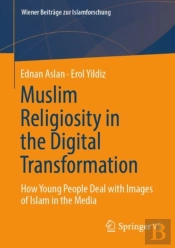 Muslim Religiosity In The Digital Transformation