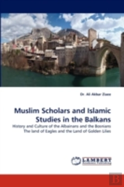 Bertrand.pt - Muslim Scholars And Islamic Studies In The Balkans