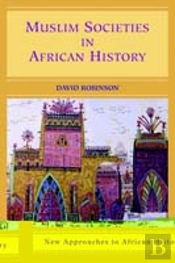 Muslim Societies In African History
