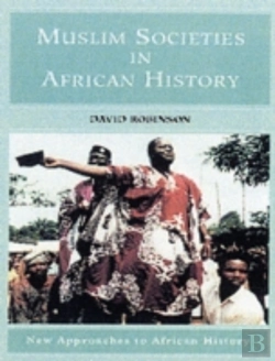 Bertrand.pt - Muslim Societies In African History