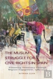Muslim Struggle For Civil Rights In Spain