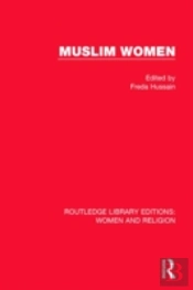 Muslim Women (Rle Women And Religion)