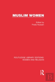 Muslim Women (Rle Women And Religion)