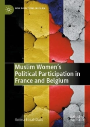 Muslim Womenâ€™S Political Participation In France And Belgium