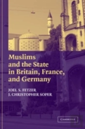 Muslims And The State In Britain, France, And Germany
