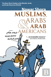 Muslims, Arabs, And Arab-Americans