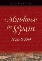 Muslims In Spain, 1500 To 1614
