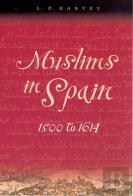 Muslims In Spain, 1500 To 1614