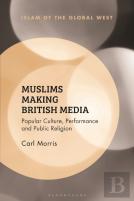 Muslims Making British Media