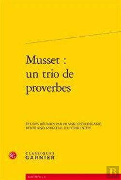 Bertrand.pt - Musset ; Un Trio De Proverbes