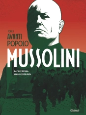 Mussolini Tome 1 : Avanti Popolo